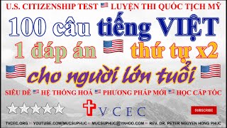 100 CÂU QUỐC TỊCH TIẾNG VIỆT 🇺🇸 ĐẶC BIỆT CHO NGƯỜI LỚN TUỔI 🇺🇸 LUYỆN THI QUỐC TỊCH MỸ 🇺🇸 MỤC SƯ PHÚC