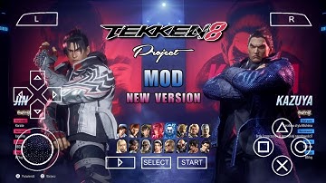 Project TEKKEN 8 PPSSPP Android Offline Mod | New Update