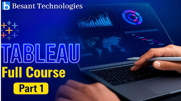 Tableau | Data Visualization & Analytics Full Course | Beginner to Advanced | Besant Technologies