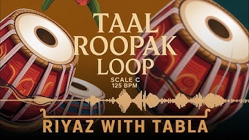 Roopak Taal Loop 125 BPM | Scale C | Chupke Chupke Raat Din #riyazwithtabla
