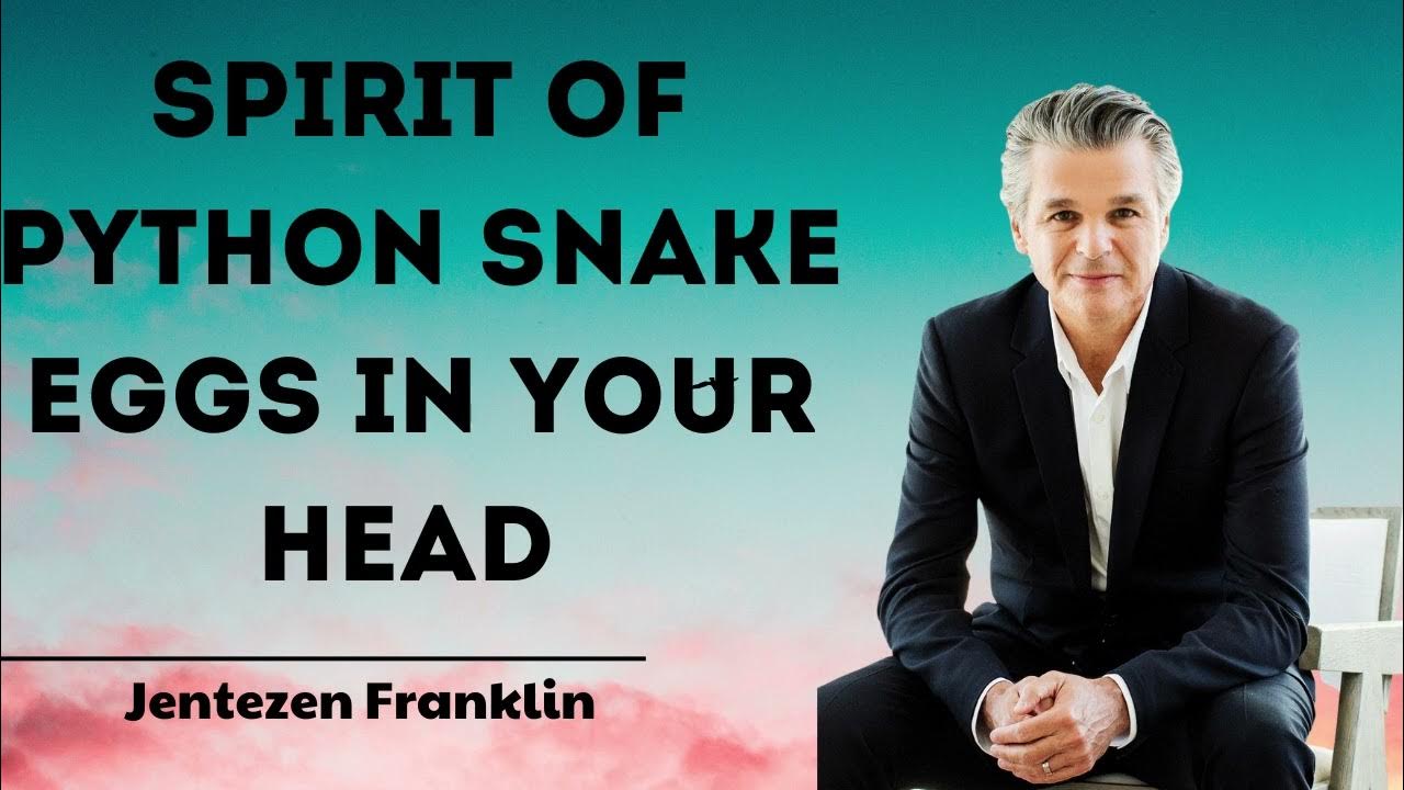 Spirit of Python Snake Eggs in Your Head with Jentezen Franklin - YouTube