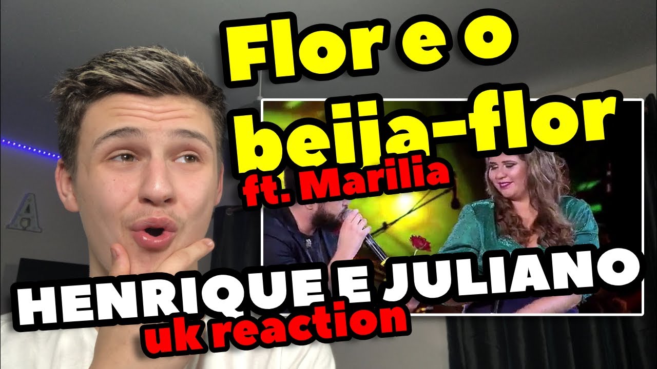 Henrique e Juliano - Flor E O Beija-Flor part. Marília Mendonça | 🇬🇧UK Reaction/Review