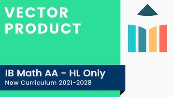 Vector Product [IB Math AA HL]