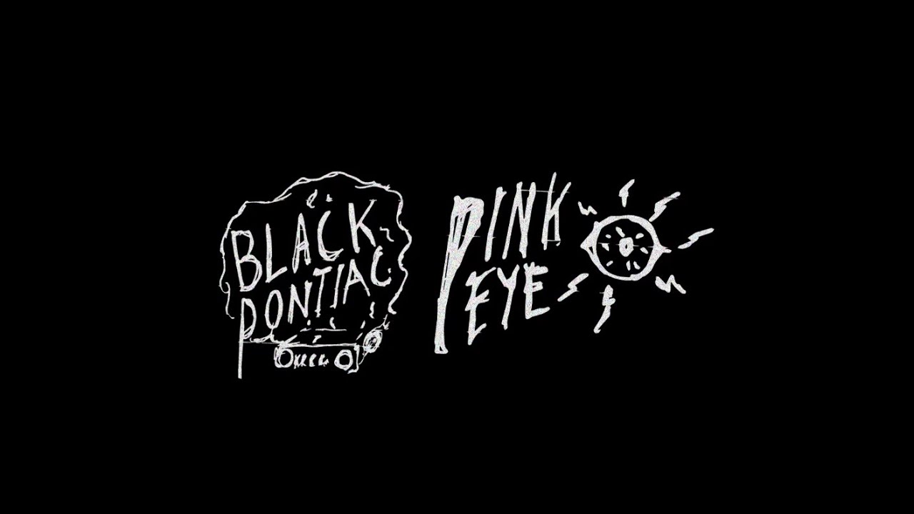 Black Pontiac - Pink Eye (Live Session) 