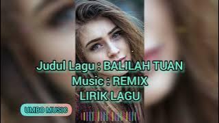LIRIK LAGU : JOGET MINANG - BALILAH TUAN