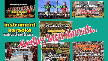 Medley lagu daerah karaoke||musik instrument karaoke untuk nari@forden1000T