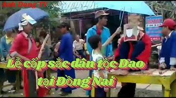 Lễ cấp sắc của dân tộc Dao tại Đồng Nai (kiêm mun)  瑤族男人的成人儀式「度戒」tập 4