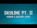 Kovan Electro Light Skyline Pt II Lyrics
