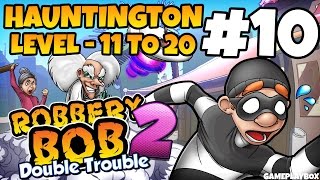 Robbery Bob 2 - Hauntington Level 11-20 Gameplay Video - Part 10 (iOS Android) screenshot 2