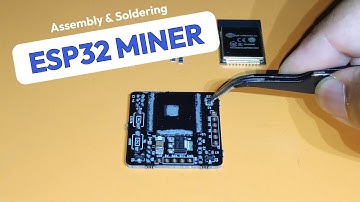 The ESP32 Miner Board - Mining Duino Coin - PCB Assembly & Soldering