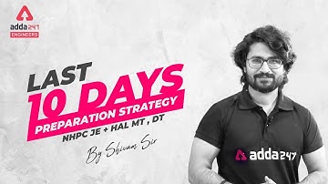 NHPC JE/ HAL 2022 | Last 10 days Preparation Strategy | By Shivam Sir