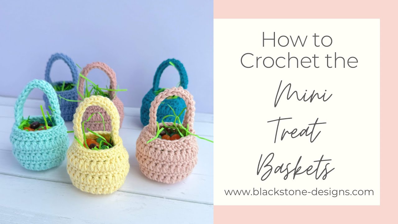 How to Crochet Mini Treat Baskets for Easter, Party Favors, or home decor
