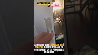 SHORT INCROYABLE PROPRIETAIRE  VS SQUATTEUR EN FRANCE
