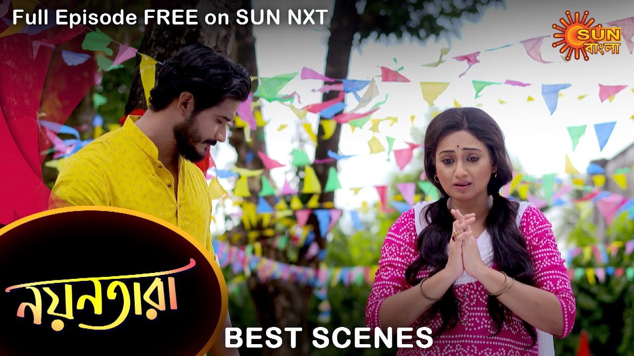 Nayantara – Best Scene | 7 Oct 2021 | Full Ep FREE on SUN NXT | Sun Bangla Serial