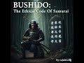 The Ethical Code Of Samurai Part-1