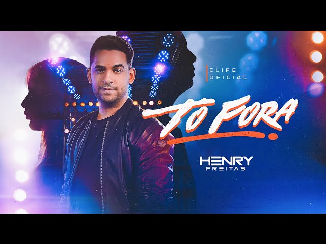 Henry Freitas - To Fora