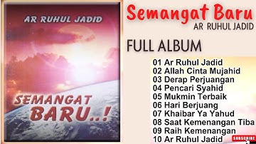 Ar Ruhul Jadid FULL Album SEMANGAT BARU Nasyid Perjuangan