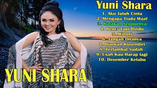 10 Lagu YUNI SHARA Paling Enak Didengar  Full Album  Lagu Lawas Kenangan Indonesia Terpopuler