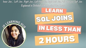 Learn SQL JOINS in detail in less than 2 hours! 🔥