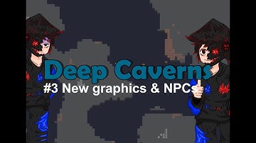 Devlog #3 - New Graphics & NPCs! (Deep Caverns)