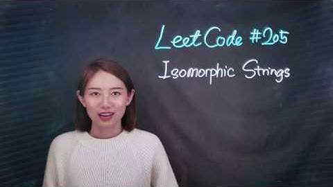 [Coding Interview] [LeetCode Tutorial] LeetCode 205 Isomorphic Strings