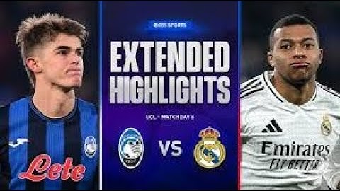 Atalanta vs Real Madrid 2 3 Highlights