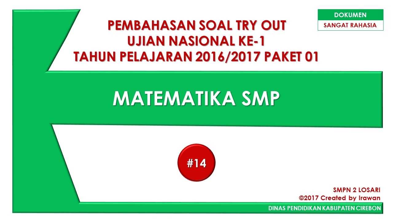 Pembahasan Soal Try Out Ujian Nasional Ke 1 Matematika Smp 2017