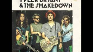 "Last One Leaving" by Tyler Bryant & The Shakedown