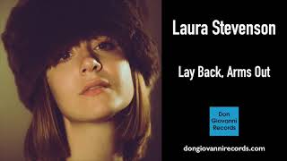 Laura Stevenson - Lay Back, Arms Out (Official Audio) chords