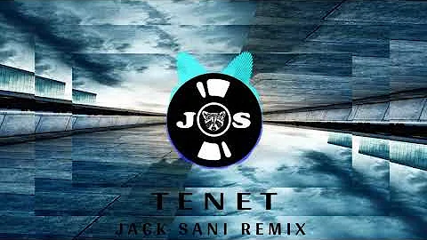 Tenet-(Jack Sani Remix)