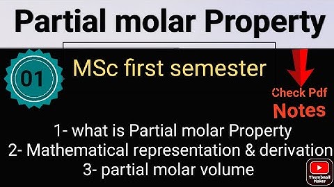 Partial molar Property _ mathematical Representation• MSc first semester (check Pdf notes)