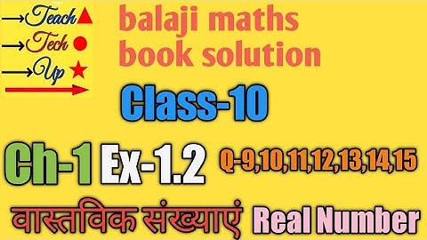 Balaji maths book solution class 10 chapter 1 exercise 1.2 question 9 10 11 12 13 14 15