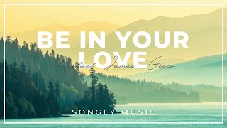 Download Lagu Michael James Greco - Be In Your Love (Lyrics Video) | Romantic Soul 2025 | @songlymusic MP3
