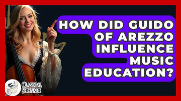 How Did Guido Of Arezzo Influence Music Education? - Classical Serenade