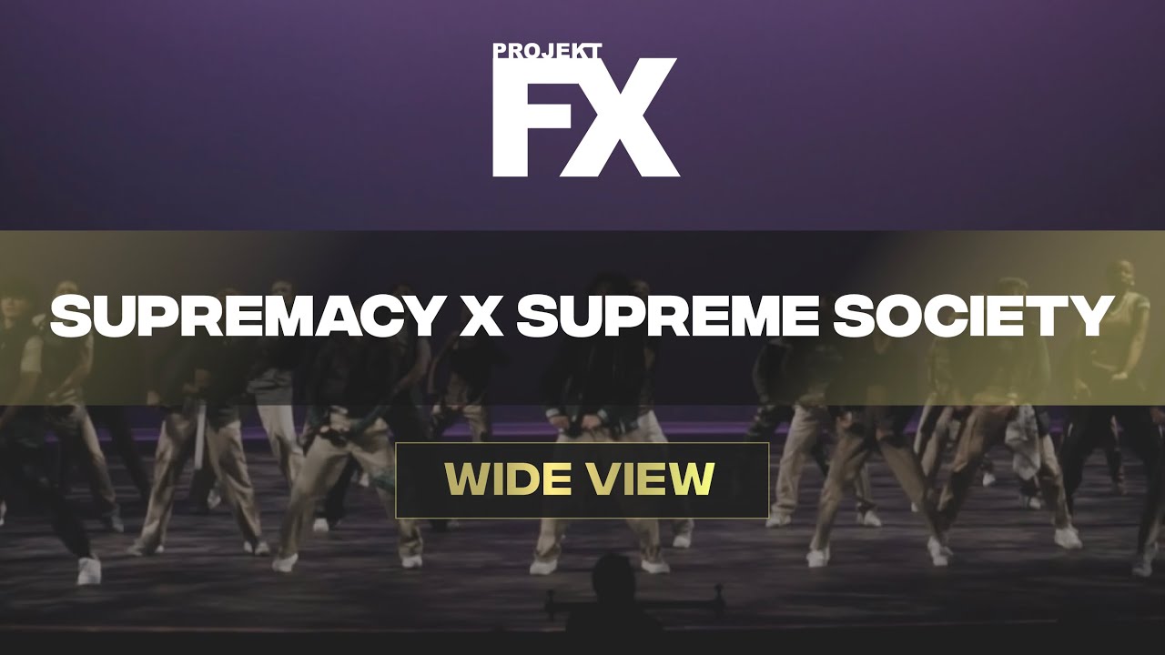 Supremacy & Supreme Society Projekt FX 2022 [GAWA Wide View] YouTube