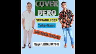 Cover Dero Terbaru 2023 'Tadjoe Music Vol.2' VOC.David Longkea & Player.Rizal Kayori.