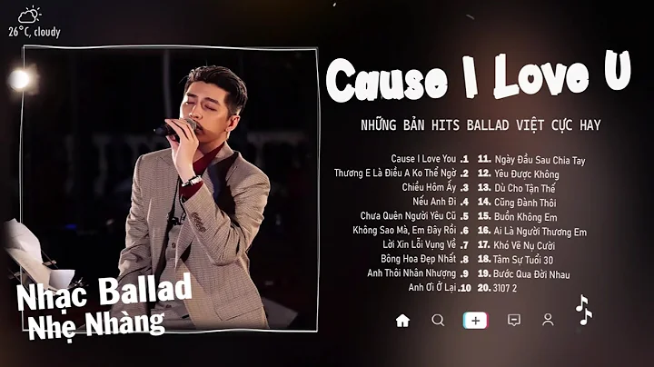 Cause I Love You, Chiều Hôm Ấy, Lời Xin Lỗi Vụng Về | Top 25 Bản Ballad Bất Hủ Càng Nghe Càng Nghiện