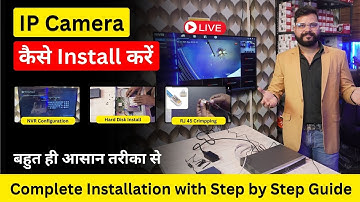 IP Camera installation and Configuration | How to install IP camera | Step by Step Guide