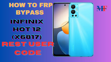 Infinix Hot 12 X6817 Frp Bypass Android 12 Without PC | How To FRP Bypass Infinix Hot 12 X6817 Reset