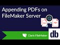 Appending PDFs on FileMaker Server