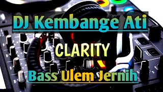 DJ ( Kembange Ati ) Full Bass 