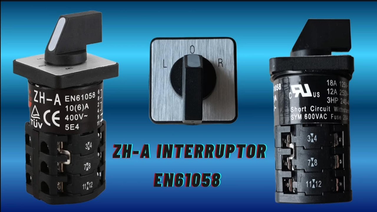 ZH-A EN61058 Interruptor (Switch) CONEXIÓN 🔌 a motor Monofásico