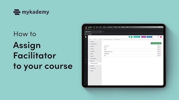 How to Assign Facilitator/Tutor to a course? || Mykademy LMS Platform Tutorial