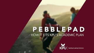 PebblePad & KPU Academic Plan