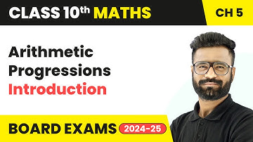 Arithmetic Progressions - Introduction | Class 10 Maths Chapter 5 | CBSE 2025-26