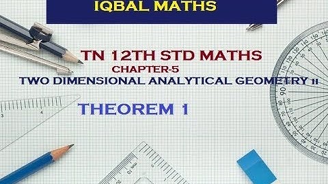 TN 12TH MATHS CHAPTER-5 TWO DIMENSIONAL ANALYTICAL GEOMETRY II  THEOREM 1