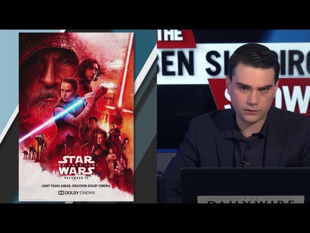 Ben Shapiro​ Reviews Star Wars: The Last Jedi, Ben Shapiro Reviews Star  Wars: The Last Jedi (SPOILERS), By Daily Wire