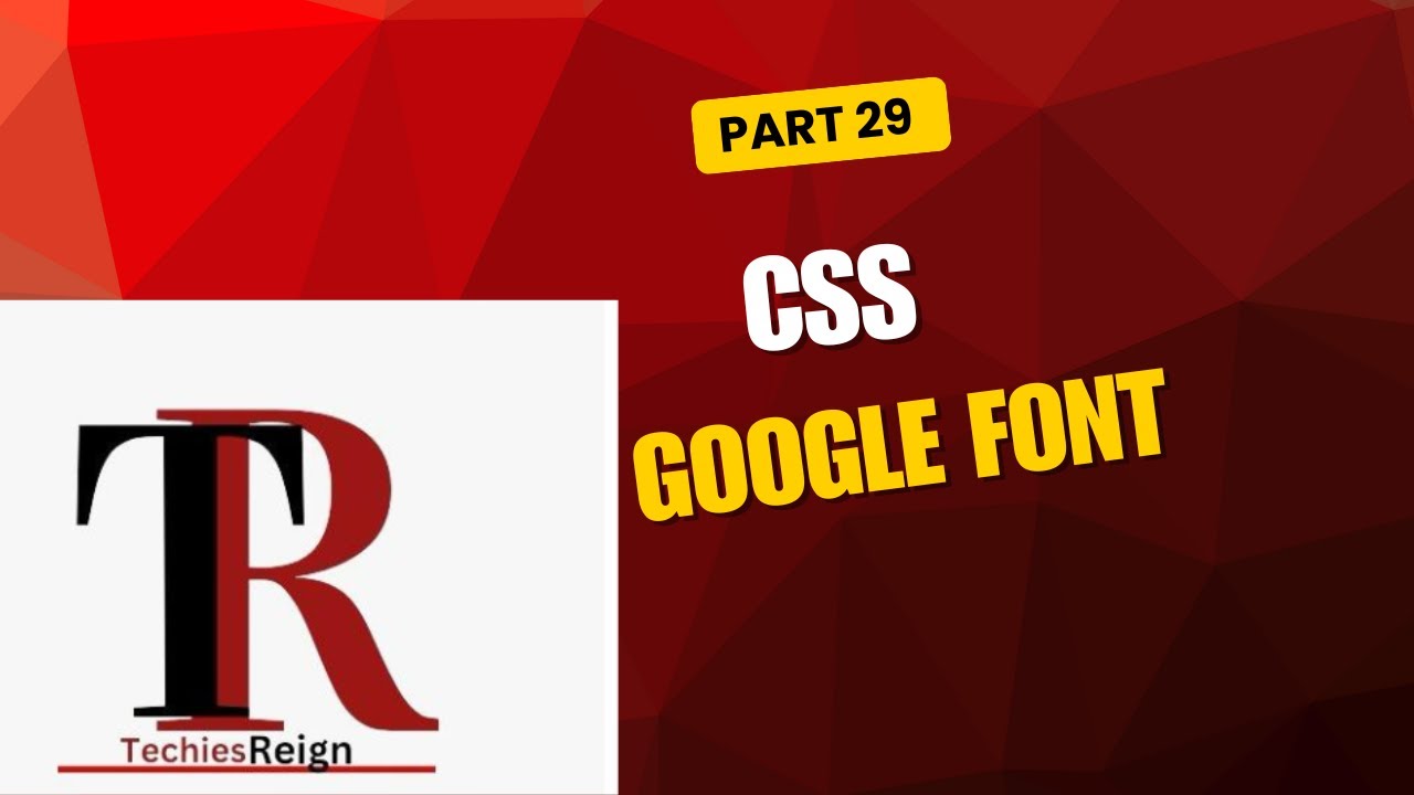 CSS GOOGLE FONT AND HOW IT WORKS.