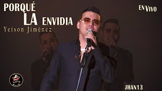 Porqué La Envidia (EN VIVO) Yeison Jiménez