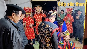 Hát then Lạng Sơn hay, sinh tào, then, chính lễ. Lễ lẩu cấp sắc then Hoàn. P13
